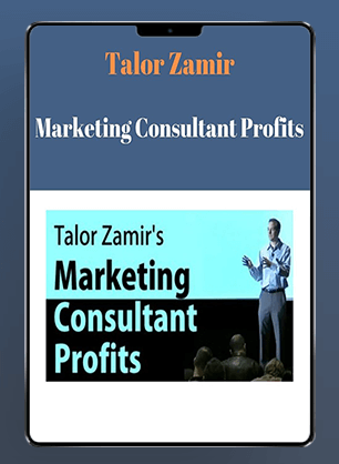 [Download Now] Talor Zamir - Marketing Consultant Profits