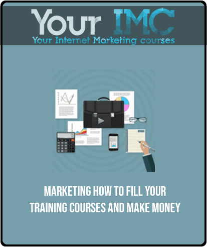 Marketing - How to fill your training Courses and make money