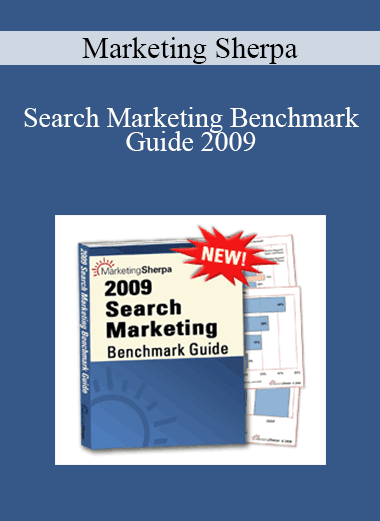 Marketing Sherpa - Search Marketing Benchmark Guide 2009