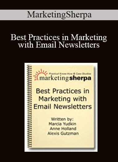 MarketingSherpa - Best Practices in Marketing with Email Newsletters