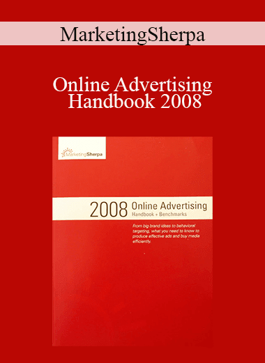 MarketingSherpa - Online Advertising Handbook 2008