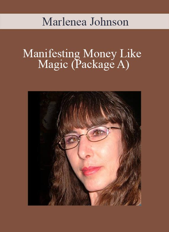 [Download Now] Marlenea Johnson - Manifesting Money Like Magic (Package A)