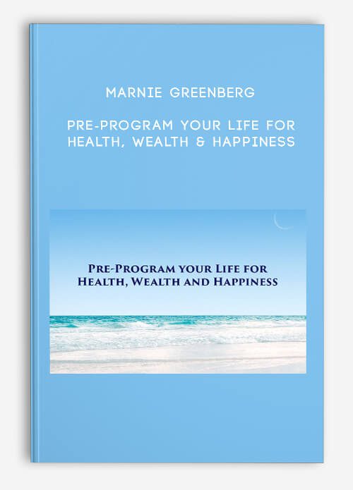 [Download Now] Marnie Greenberg - Pre-Program Your Life For Health