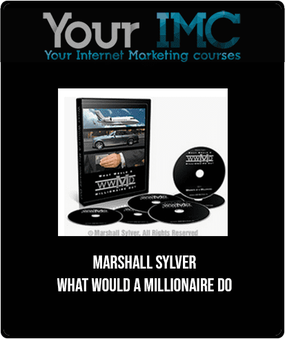 Marshall Sylver - What Would A Millionaire Do