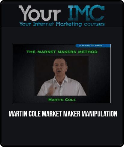 [Download Now] Martin Cole - Market Maker Manipulation