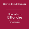 Martin Fridson - How To Be A Billionaire