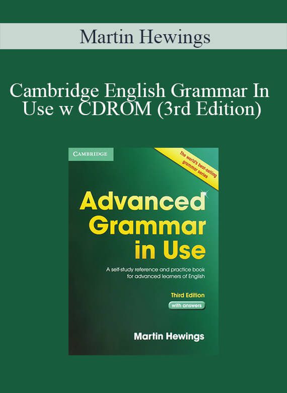 Martin Hewings - Cambridge English Grammar In Use w CDROM (3rd Edition)