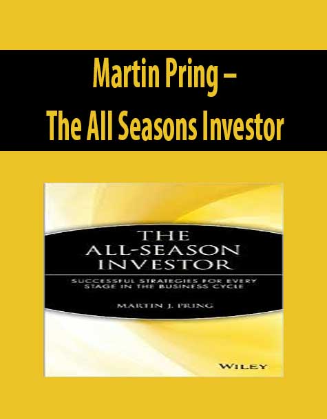 Martin Pring – The All Seasons Investor