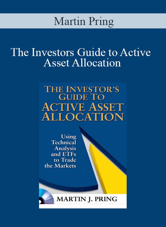 Martin Pring – The Investors Guide to Active Asset Allocation