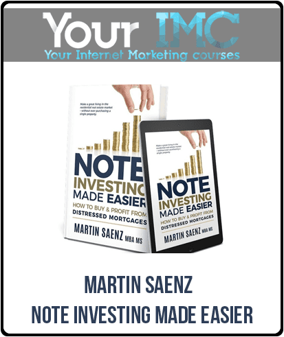 [Download Now] Martin Saenz - Note Investing Made Easier