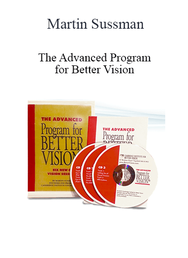 Martin Sussman - The Advanced Program for Better Vision