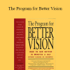 Martin Sussman - The Program for Better Vision