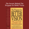 Martin Sussman - The Secrets Behind The Program for Better Vision