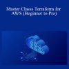 Master Classs Terraform for AWS (Beginner to Pro)