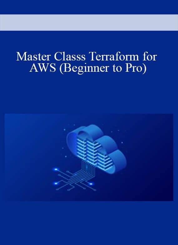 Master Classs Terraform for AWS (Beginner to Pro)