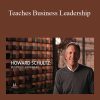 MasterClass – Howard Schultz Teaches Business Leadership