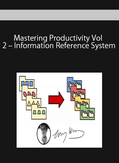 Mastering Productivity Vol 2 – Information Reference System