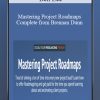 Mastering Project Roadmaps - Complete - Brennan Dunn