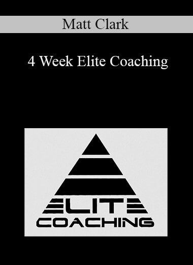 Matt Clark - 4 Week Elite Coaching
