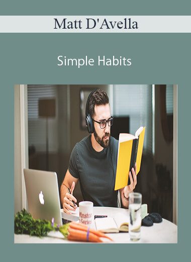 Matt D'Avella - Simple Habits