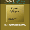 [Download Now] Matt Furey - Magnetic Millionaire