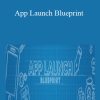 Matt Palmer - App Launch Blueprint