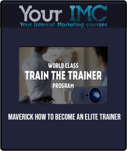 Maverick - How To Become An Elite Trainer