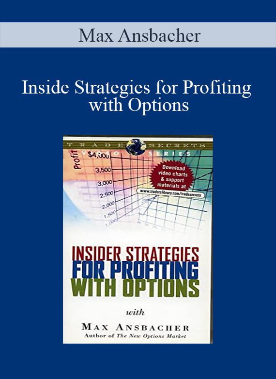 Max Ansbacher – Inside Strategies for Profiting with Options