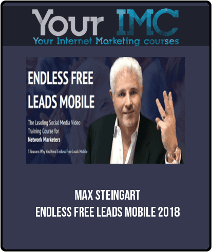 Max Steingart – Endless Free Leads Mobile 2018