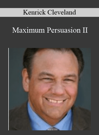 Maximum Persuasion II - Kenrick Cleveland