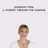 Kundakni Yoga - A Journey Through The Chakras - Maya Fiennes