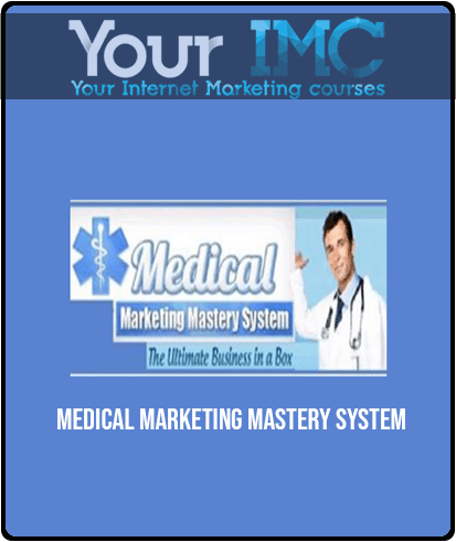 Medical Marketing Mastery System