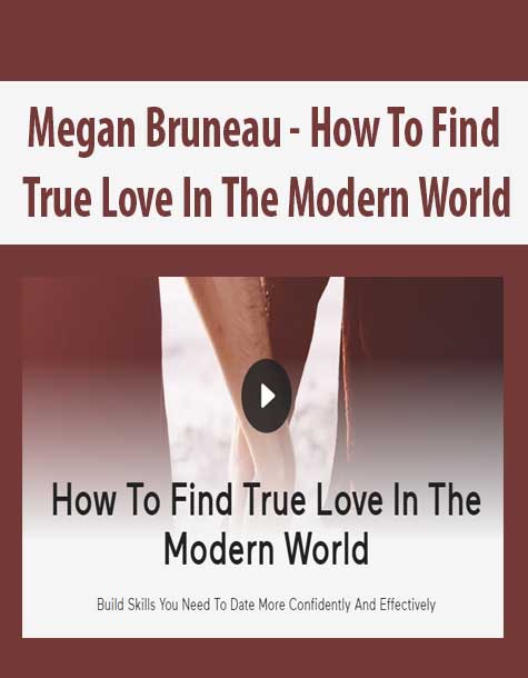 [Download Now] Megan Bruneau - How To Find True Love In The Modern World