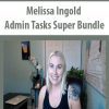 [Download Now] Melissa Ingold - Admin Tasks Super Bundle
