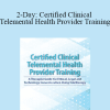Melissa Westendorf - 2-Day: Certified Clinical Telemental Health Provider Training: A Therapist Guide for Ethical