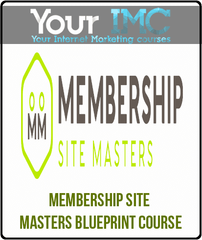 [Download Now] Membership Site Masters Blueprint Course
