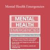 [Download Now] Tim Webb - Mental Health Emergencies: Breakthrough Strategies for Crisis Intervention