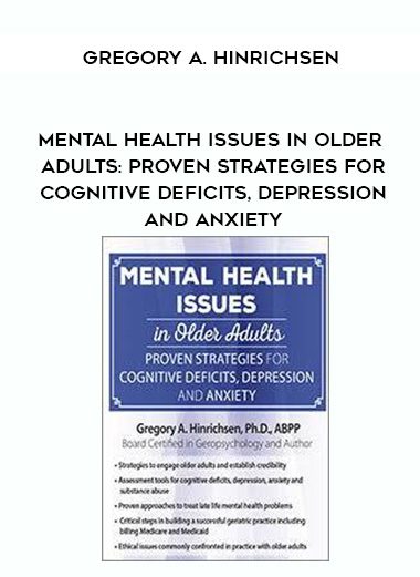 [Download Now] Mental Health Issues in Older Adults: Proven Strategies for Cognitive Deficits