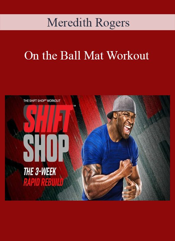Meredith Rogers – On the Ball Mat Workout