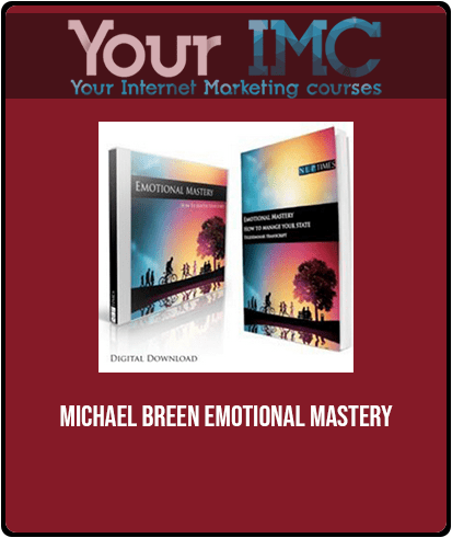 [Download Now] Michael Breen - Emotional Mastery