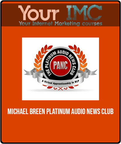 [Download Now] Michael Breen - Platinum Audio News Club