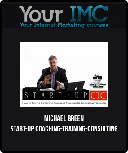 [Download Now] Michael Breen - Start-Up Coaching-Training-Consulting