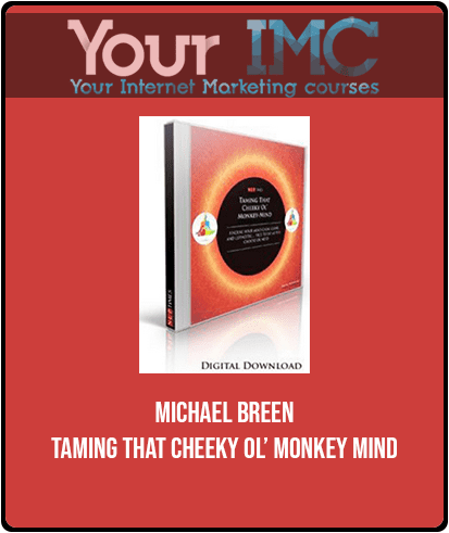 Michael Breen - Taming That Cheeky Ol’ Monkey Mind