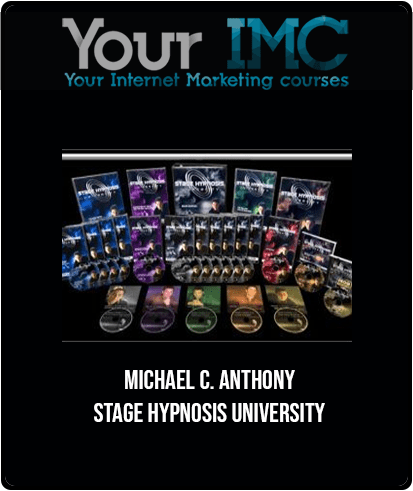 [Download Now] Michael C. Anthony - Stage Hypnosis University
