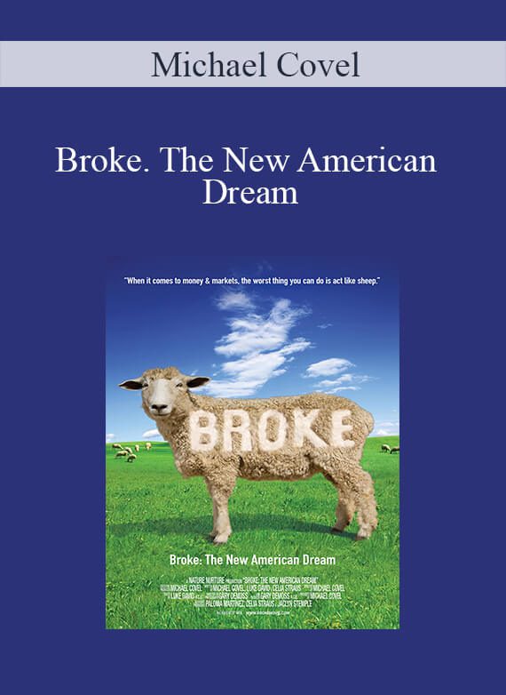 Michael Covel – Broke. The New American Dream