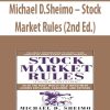 Michael D.Sheimo – Stock Market Rules (2nd Ed.)