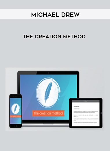 The Creation Method - Michael Drew