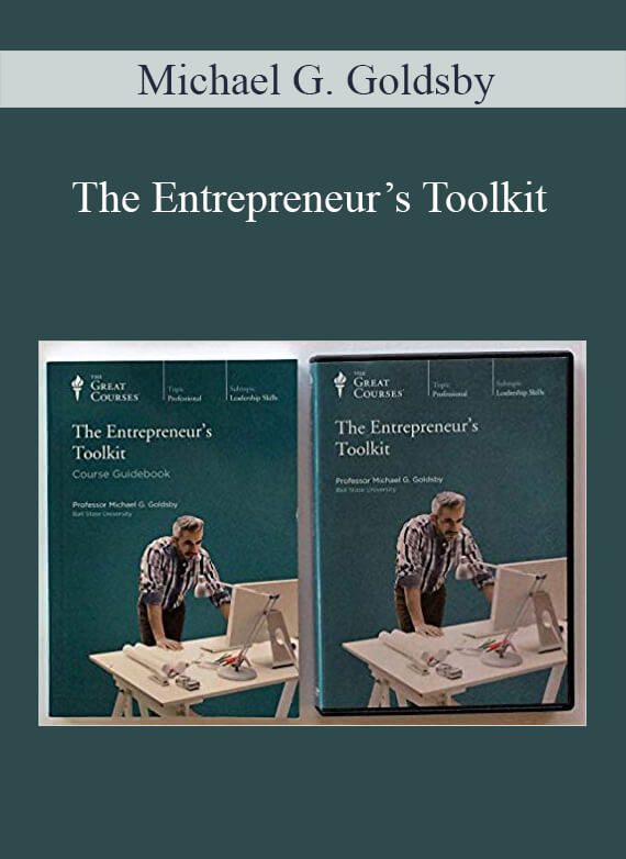 Michael G. Goldsby – The Entrepreneur’s Toolkit