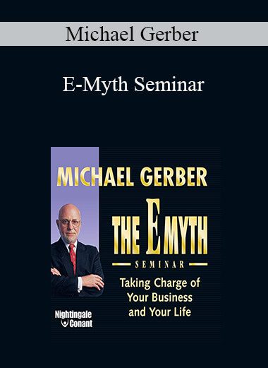 Michael Gerber - E-Myth Seminar