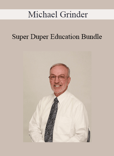 Michael Grinder - Super Duper Education Bundle